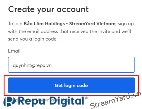 Kích hoạt StreamYard từ Repu - Bước 3: Kích hoạt tài khoản StreamYard và nhận code đăng nhập